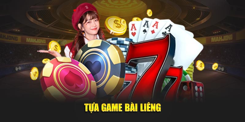 Tựa game bài Liêng 