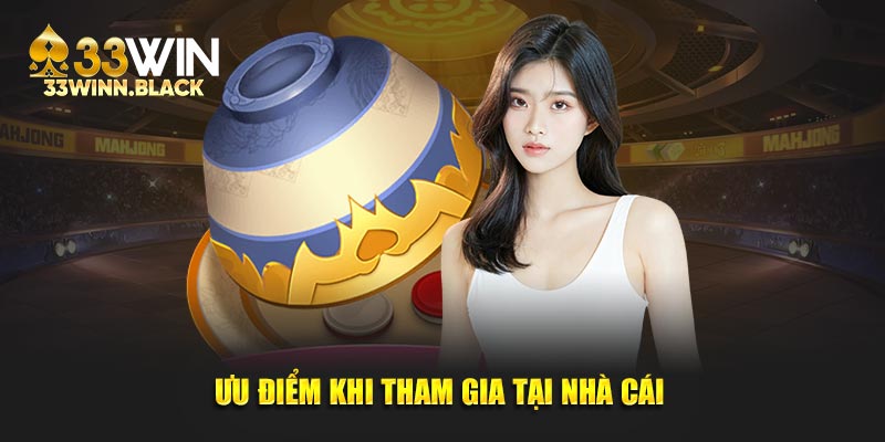 Ưu điểm vượt trội khi trải nghiệm nhà cái